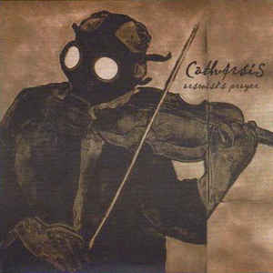 Catharsis - Arsonist's Prayer / Ready to Leave, Ready to Live