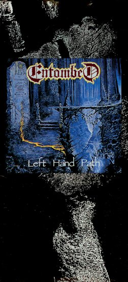 Entombed - Left Hand Path - Encyclopaedia Metallum: The Metal Archives