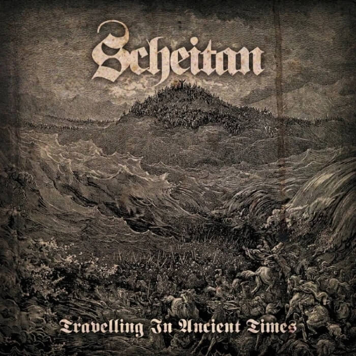 Scheitan - Travelling in Ancient Times - Encyclopaedia Metallum: The ...
