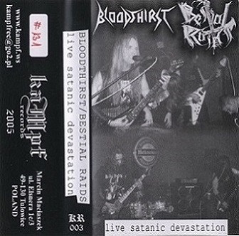 Bloodthirst / Bestial Raids - Live Satanic Devastation