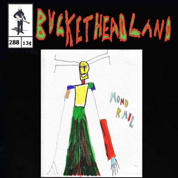 Buckethead - Pike 288 - Liminal Monorail