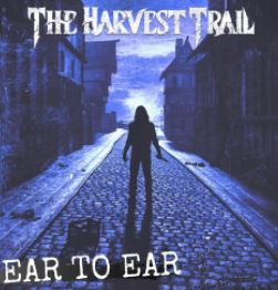 The Harvest Trail - Ear to Ear