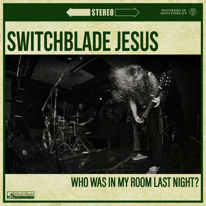 The room last night. Switchblade Jesus Switchblade Jesus. Who was in my Room last Night?. Who was in my Room last Night? Обложка альбома. Edgar Switchblade – Tribulation recording Company.