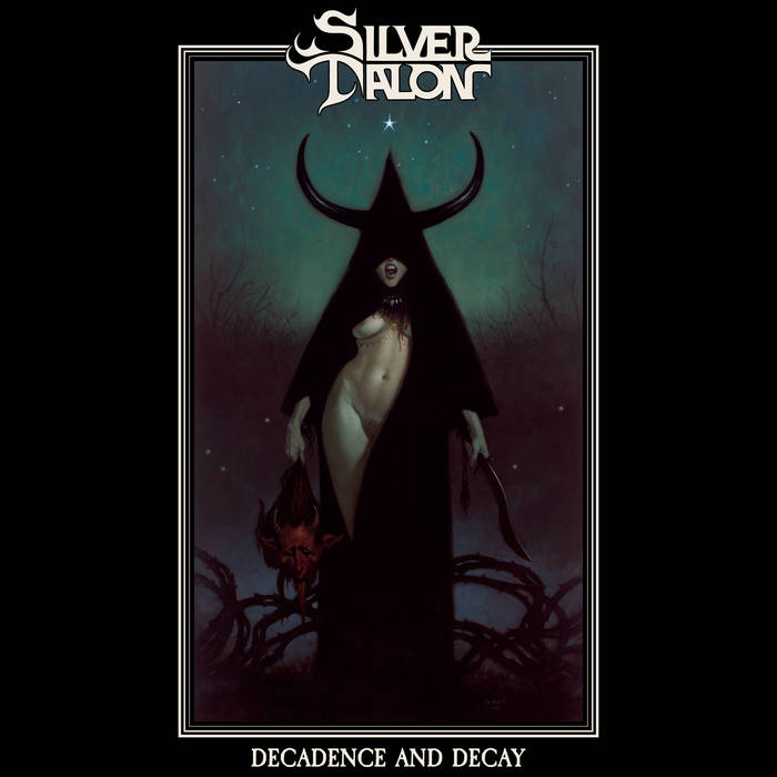 Silver Talon - Decadence and Decay