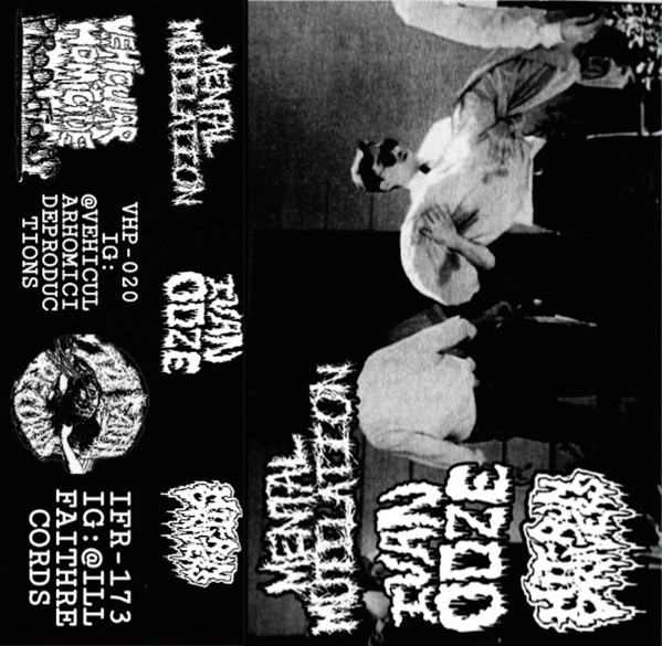 Mental Mutilation - Mental Mutilation / Ivan Ooze / Hit-Run Drivers