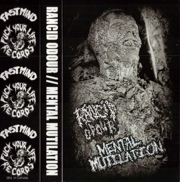 Mental Mutilation - Rancid Odour / Mental Mutilation