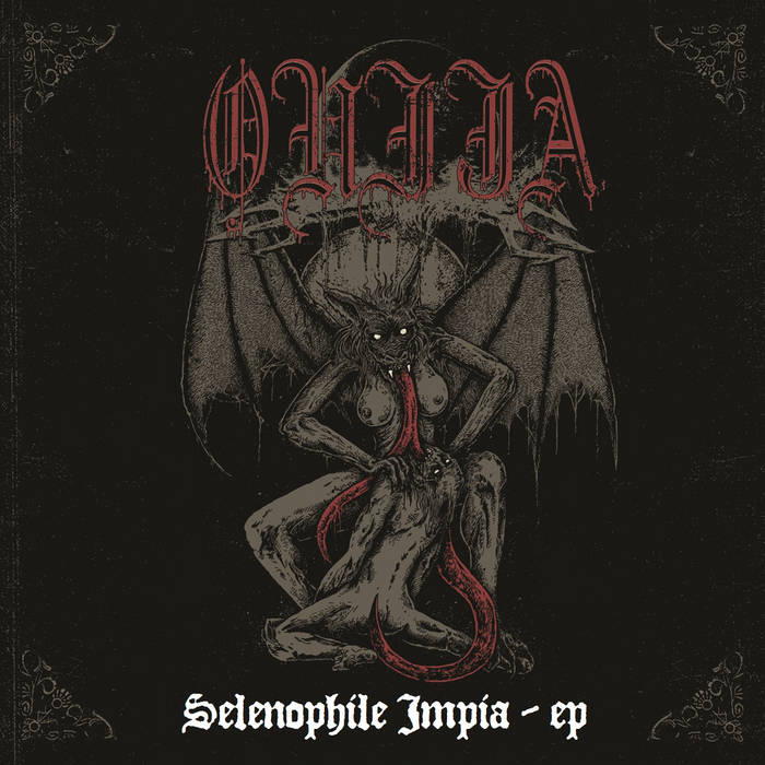 <br />Ouija - Selenophile Impia