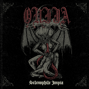 Ouija - Selenophile Impia