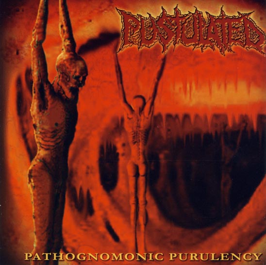 Обложка: Pustulated — Pathognomonic Purulency