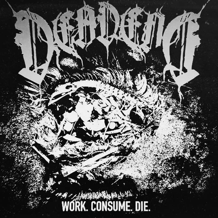 Dead End Work Consume Die Encyclopaedia Metallum: The Metal Archives Dead End Work Consume Die Encyclopaedia Metallum: The Metal Archives