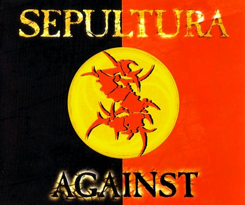 Sepultura - Against