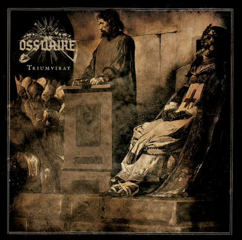 Ossuaire - Triumvirat - Encyclopaedia Metallum: The Metal Archives