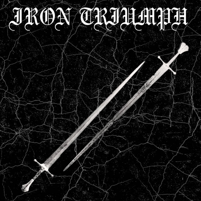 Iron Triumph - Demo 1 - Encyclopaedia Metallum: The Metal Archives