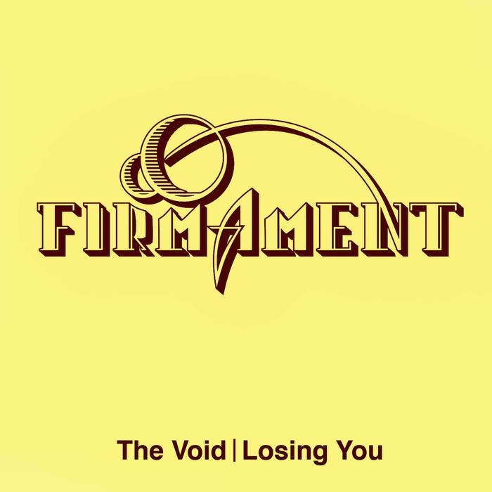 Firmament - The Void / Losing You